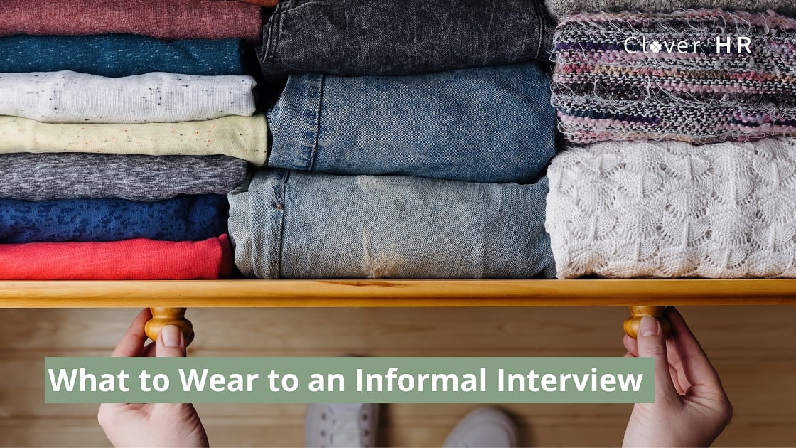 What to Wear to an Informal Interview | As Explained by HR Experts