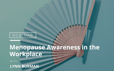 Menopause Awareness in the Workplace