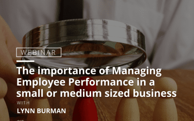 The importance of Managing Employee Performance in a small or medium sized business