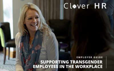 EMPLOYER GUIDE: SUPPORTING TRANSGENDER EMPLOYEES IN THE WORKPLACE