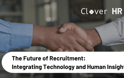 The Future of Recruitment: Integrating Technology and Human Insight 